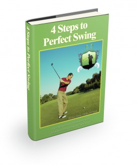 4 Steps to Perfect Golf Swing Ebook